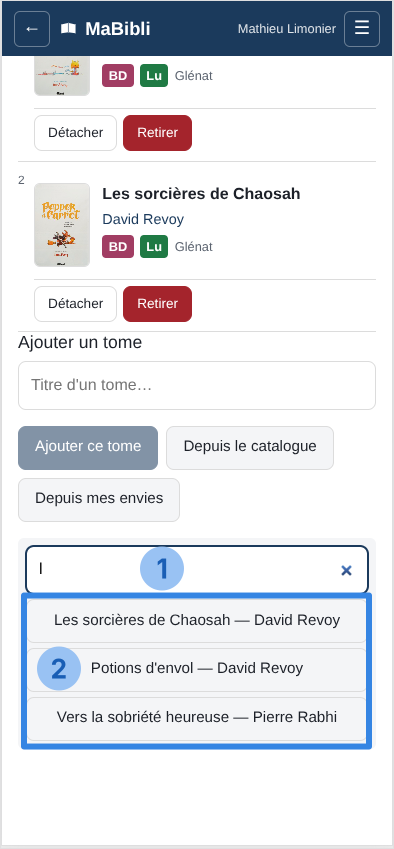 Version ordiphone: L’écran d’une série. Sous la zone ‘, les boutons ‘, ‘ et ‘. Deux pastilles numérotées désignent: 1 le champ de recherche, 2 la liste déroulante des livres du catalogue proposant ‘, ‘ et ‘.
