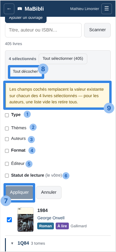 Version ordinateur: Le panneau de modification en lot, ‘. Neuf pastilles numérotées désignent: 8 le bouton ‘, 9 l’encadré jaune d’explication, 1 la case Type, 2 la case Thèmes, 3 la case Auteurs, 4 la case Format, 5 la case Éditeur, 6 la case Statut de lecture (le vôtre), 7 le bouton ‘. En bas, le livre ‘ de George Orwell apparaît coché dans la liste.